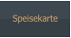 Speisekarte